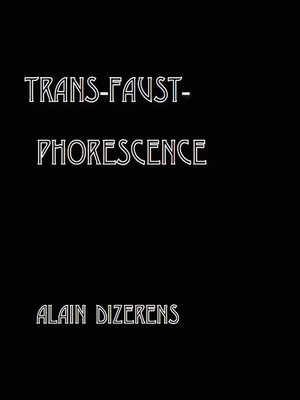 cover image of Trans--Faust--Phorescence